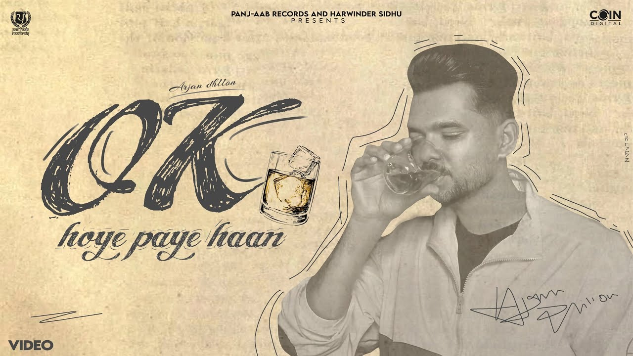 OK Hoye Paye Haan Lyrics | Arjan Dhillon – Full Punjabi Lyrics and Video