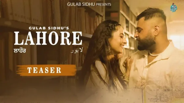 Lahore Lyrics – Gulab Sidhu | New Punjabi Song