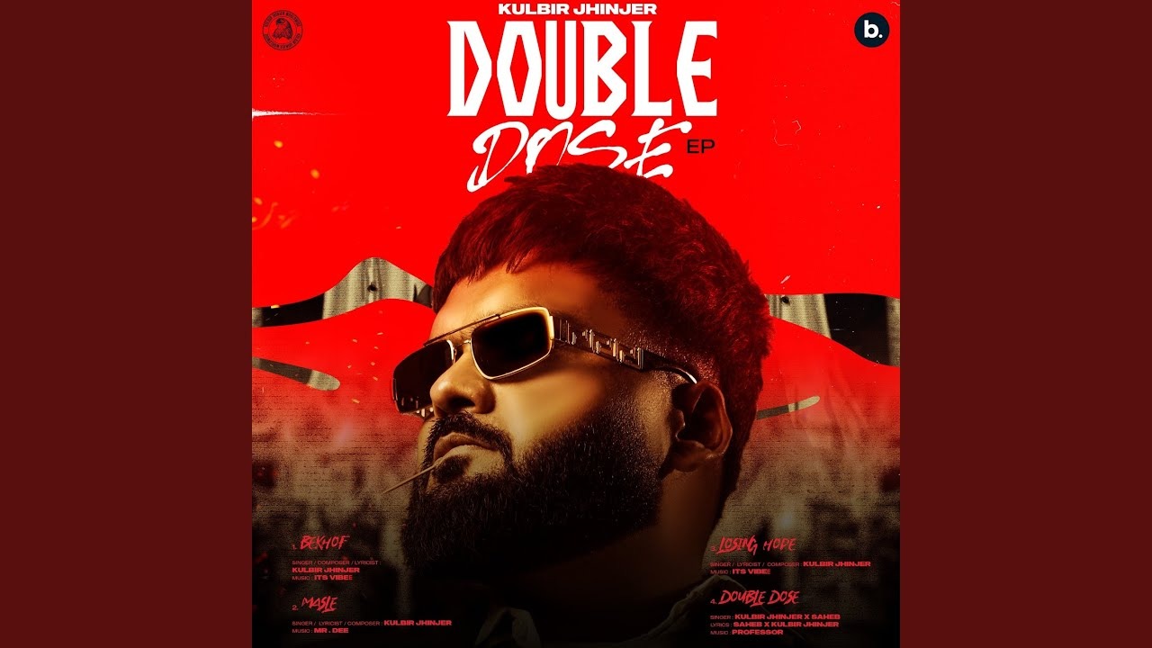 Losing Hope Lyrics – Kulbir Jhinjer & ITS VIBEE | Double Dose (2025) | Punjabi Song 2025