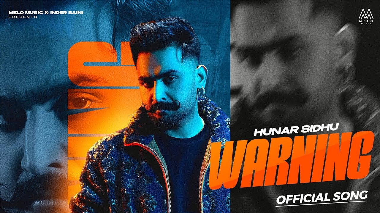 Warning Lyrics – Hunar Sidhu | New Punjabi Song 2025