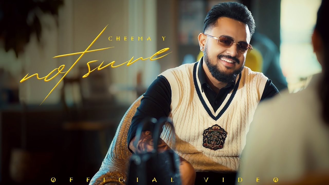 Not Sure Lyrics – Cheema Y & Gur Sidhu | Latest Punjabi Song 2025.