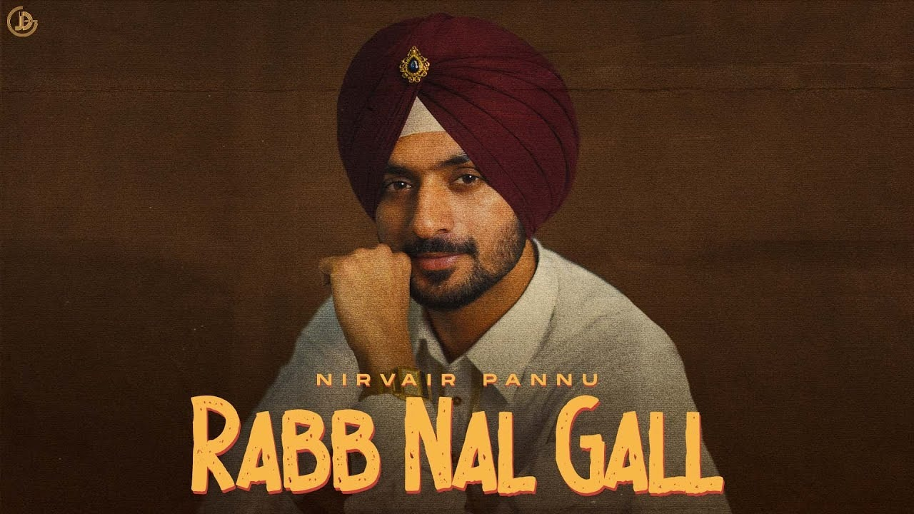 Rabb Nal Gall Lyrics – Nirvair Pannu | Deol Harman | Juke Dock
