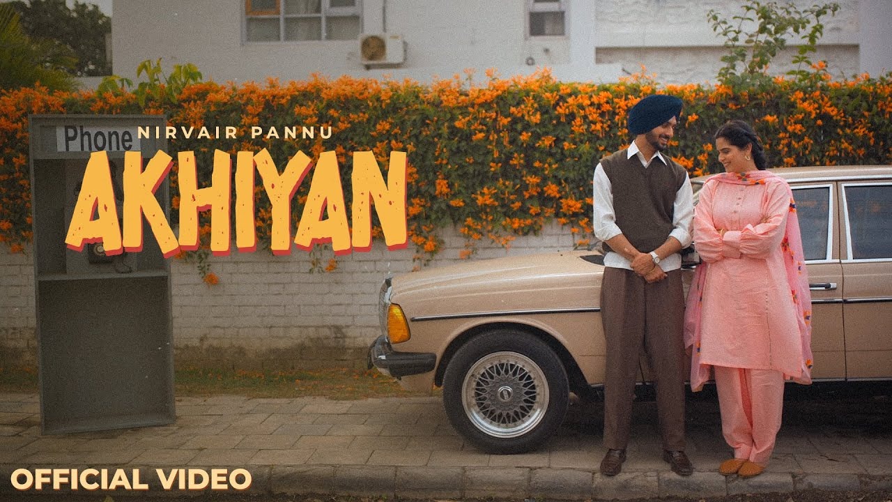 Akhiyan Lyrics – Nirvair Pannu | Arsh Heer | Juke Dock | Latest Punjabi Song 2025