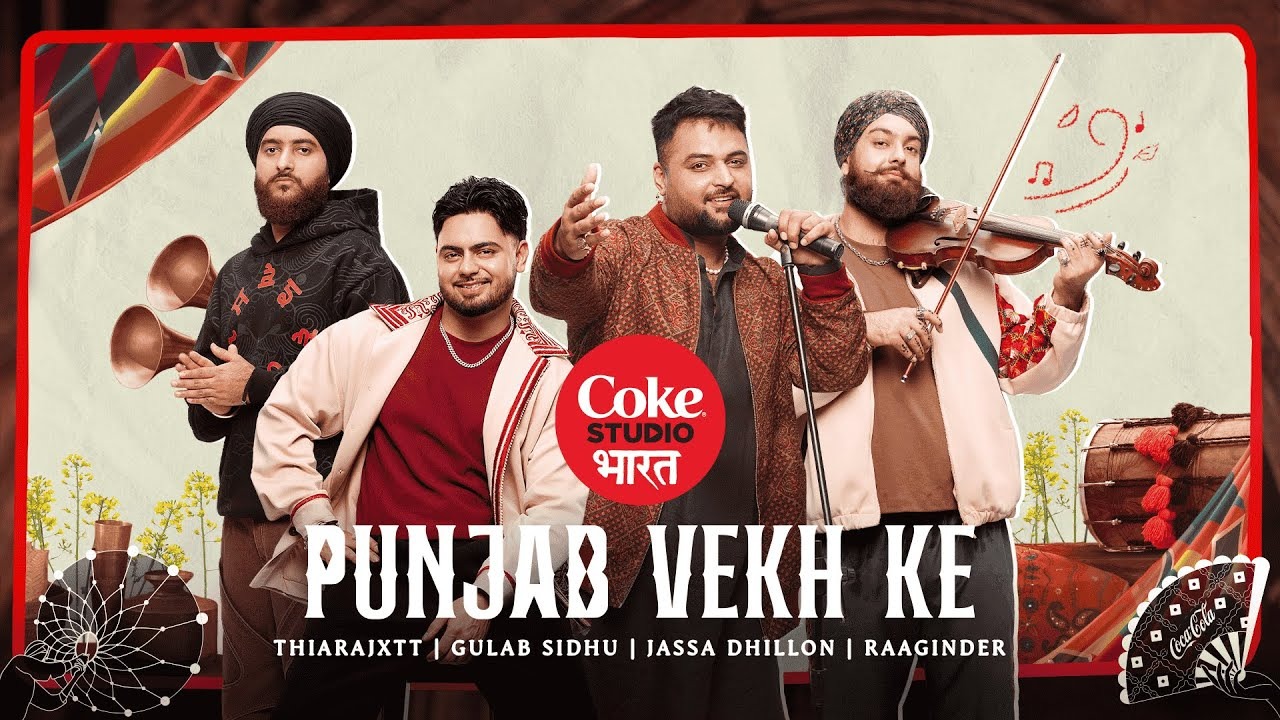 Punjab Vekh Ke Lyrics – Gulab Sidhu & Jassa Dhillon | Coke Studio Song