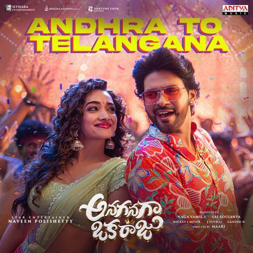 Andhra To Telangana (From “Anaganaga Oka Raju”) Lyrics – Dhanunjay Seepana & Sameera Bharadwaj | Andhra To Telangana (From “Anaganaga Oka Raju”)