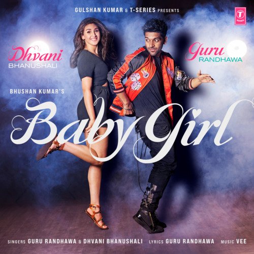 Baby Girl – Guru Randhawa & Dhvani Bhanushali album cover