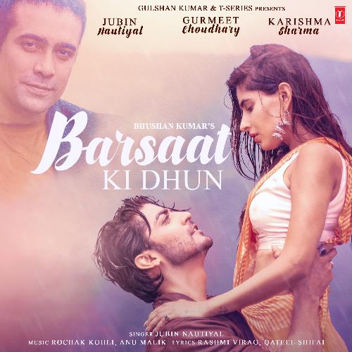 Barsaat Ki Dhun Lyrics – Rochak Kohli, Jubin Nautiyal, Anu Malik | Barsaat Ki Dhun