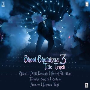 Bhool Bhulaiyaa 3 - Title Track (Feat. Pitbull) – Pitbull, Diljit Dosanjh, Tanishk Bagchi, Pritam, Neeraj Shridhar, Dhrruv Yogi, Sameer album cover