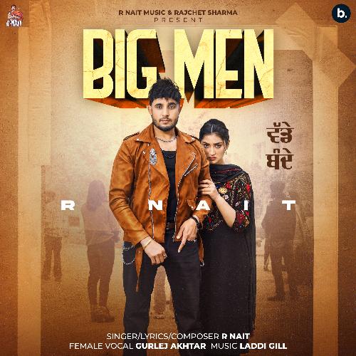 Big Men – R Nait & Gurlej Akhtar album cover