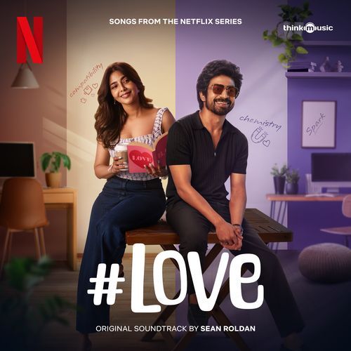 Breakfree En Minmini Lyrics – Sean Roldan, Adithya RK, Mohan Rajan | #Love (Songs from the Netflix Series)