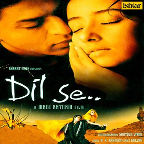 Chaiyya Chaiyya Lyrics – Sukhwinder Singh & Sapna Awasthi | Dil Se