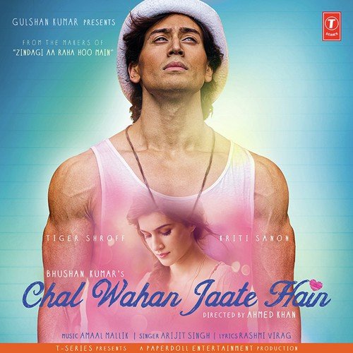 Chal Wahan Jaate Hain Lyrics – Arijit Singh | Chal Wahan Jaate Hain