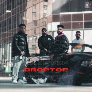 Droptop – AP Dhillon, Gurinder Gill, Gminxr album cover