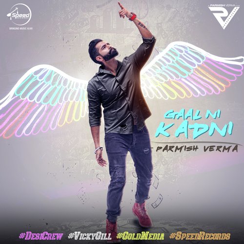 Gaal Ni Kadni Lyrics – Parmish Verma | Gaal Ni Kadni