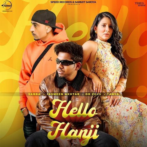 Hello Hanji Lyrics – Sabba, Jasmeen Akhtar, Dr Zeus | Hello Hanji