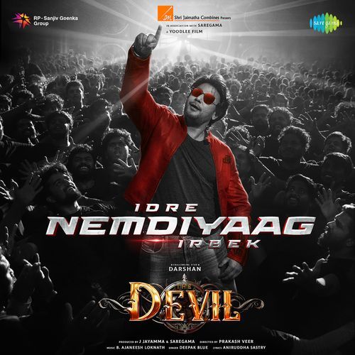 Idre Nemdiyaag Irbek (From “The Devil”) Lyrics – Aniruddha Sastry, B. Ajaneesh Loknath, Deepak Blue | Idre Nemdiyaag Irbek (From “The Devil”)