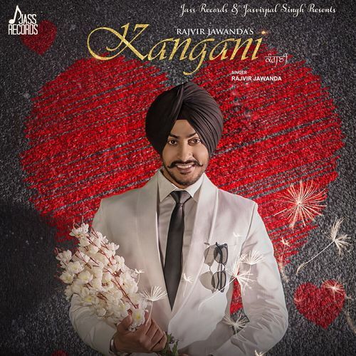 Kangani Lyrics – Gill Raunta, Mixsingh, Rajvir Jawanda | Kangani