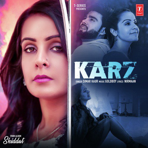 Karz (From “Shiddat”) Lyrics – Simar Kaur, Goldboy, Nirmaan | Karz (From “Shiddat”)
