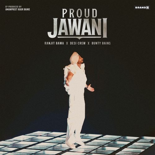 Koka Gaani Lyrics – Ranjit Bawa, Bunty Bains, Goldy Desi Crew | Proud Jawani