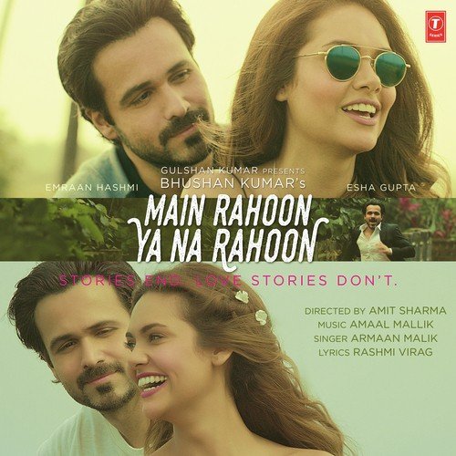 Main Rahoon Ya Na Rahoon Lyrics – Armaan Malik | Main Rahoon Ya Na Rahoon