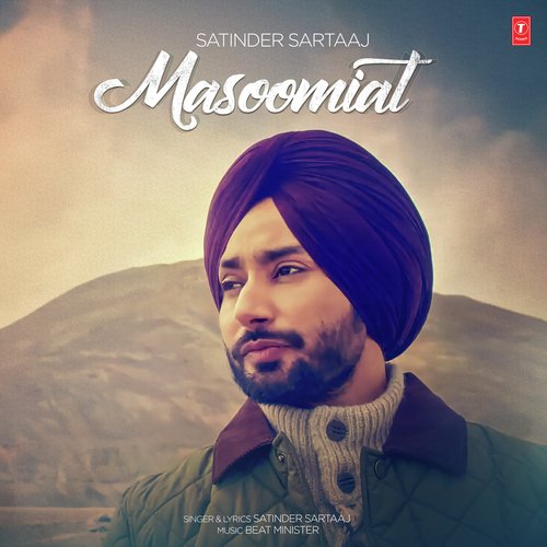 Masoomiat Lyrics – Satinder Sartaaj | Masoomiat