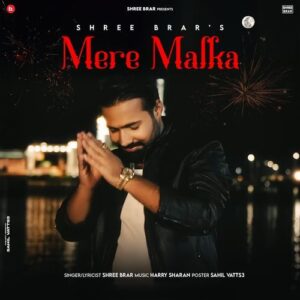 Mere Malka – Shree Brar album cover