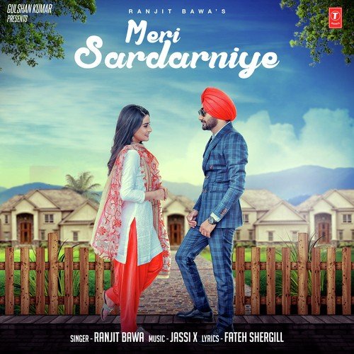 Meri Sardarniye Lyrics – Ranjit Bawa | Meri Sardarniye