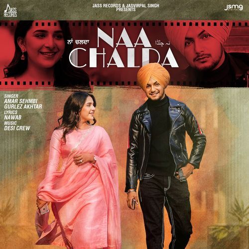 Naa Chalda Lyrics – Amar Sehmbi | Naa Chalda