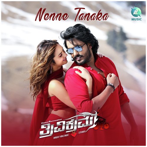 Nenne Tanaka (From “Trivikrama”) Lyrics – Sanjith Hegde & Arjun Janya | Nenne Tanaka (From “Trivikrama”)