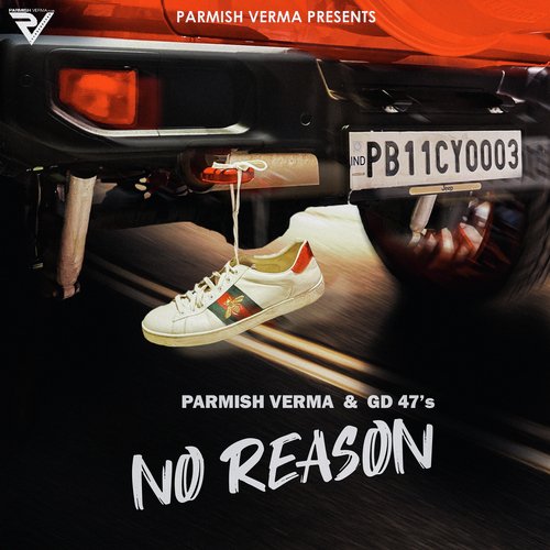 No Reason – Parmish Verma & GD 47 album cover