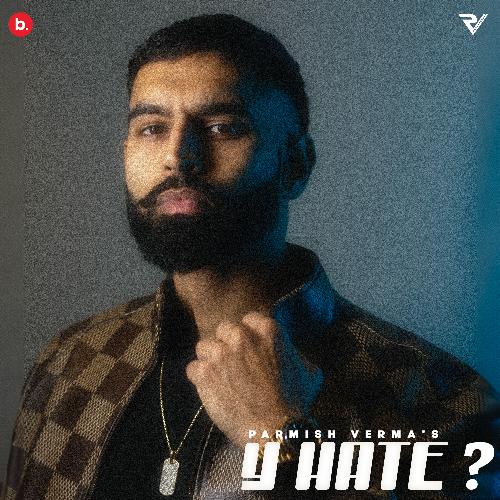 Patiala Flow Lyrics – Parmish Verma & Laddi Chahal | Y Hate ?