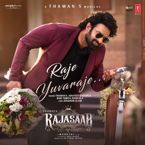 Raje Yuvaraje (From “The Rajasaab”) – Hindi Lyrics – Thaman S, Adviteeya Vojjala, Baby Shriya Pendyala, Raqueeb Alam | Raje Yuvaraje (From “The Rajasaab”) – Hindi