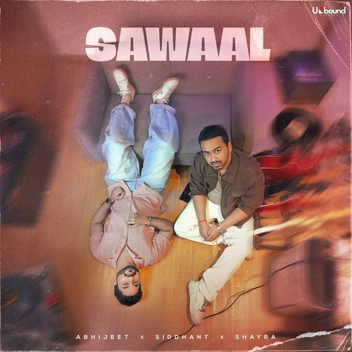Sawaal Lyrics – Shayra Apoorva, Abhijeet Srivastava, Siddhant Bhosle | Sawaal