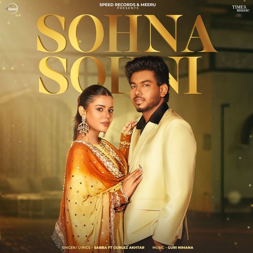 Sohna Sohni Lyrics – Sabba, Gurlej Akhtar, Guri Nimana | Sohna Sohni