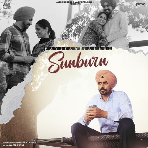 Sunburn Lyrics – Pavitar Lassoi | Sunburn