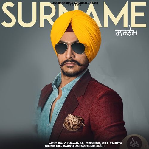 Surname Lyrics – Gill Raunta, Mixsingh, Rajvir Jawanda | Surname