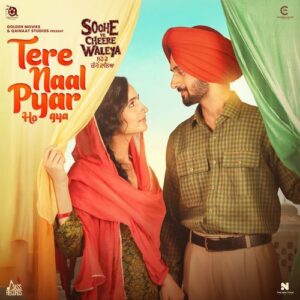 Tere Naal Pyar Ho Gya (From Soohe Ve Cheere Waleya) (Original Motion Picture Soundtrack) – Nirvair Pannu & Deol Harman album cover