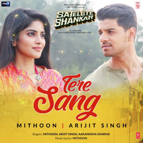 Tere Sang (From "Satellite Shankar") – Arijit Singh, Mithoon, Aakanksha Sharma album cover