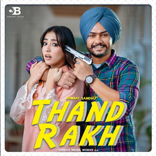 Thand Rakh Lyrics – Himmat Sandhu | Thand Rakh