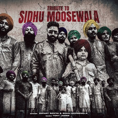 Tribute To Sidhu Moosewala Lyrics – Emiway Bantai & Sidhu Moose Wala | Tribute To Sidhu Moosewala